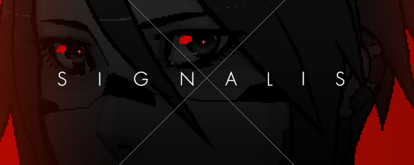 Dark stylized game title "SIGNALIS" with red glowing eyes in the background