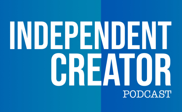 New Episode Alert: Independent Creator Podcast Returns!